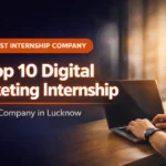 Top 10 Digital Marketing internship Company in Lucknow