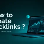 How to Create Backlinks? Complete Guide 2026