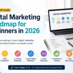 Digital Marketing Roadmap for Beginners in 2026