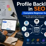 Profile Backlinks in SEO Complete Beginner Guide
