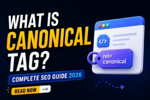 What Is Canonical Tag? Complete SEO Guide 2026